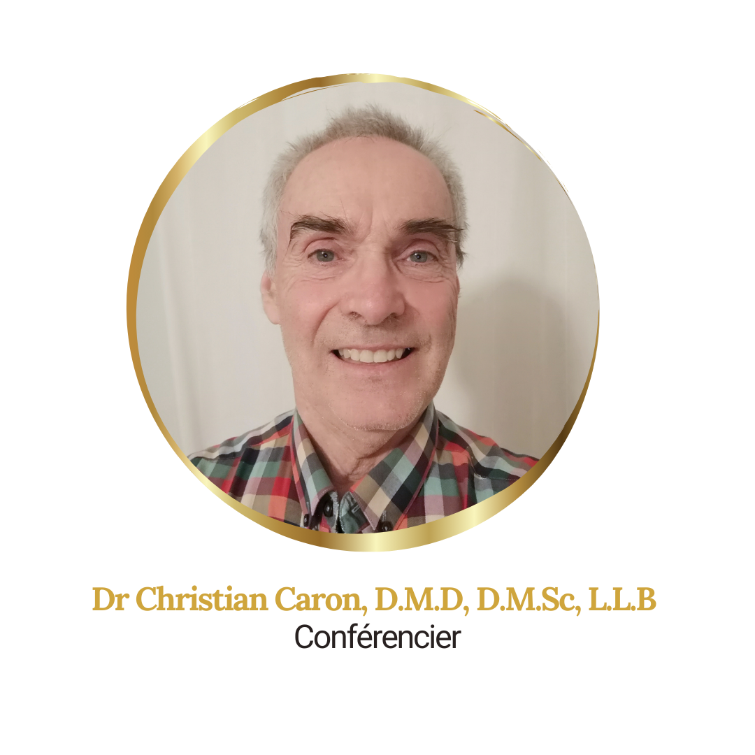 Dr Christian Caron, D.M.D, D.M.Sc, L.L.B